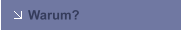 Warum?
